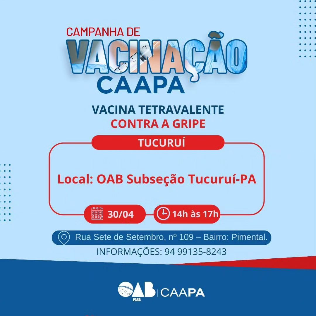 Campanha de Vacinação CAAPA 2024 em Tucuruí.