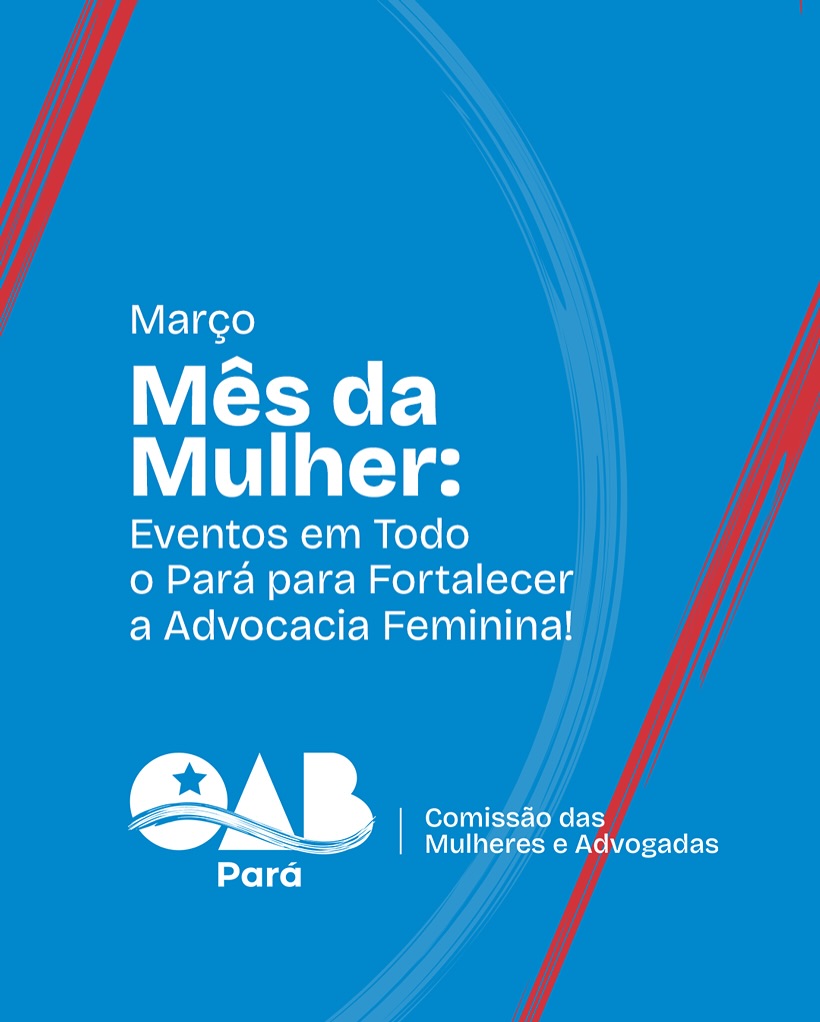 Mês da Mulher na OAB-PA.