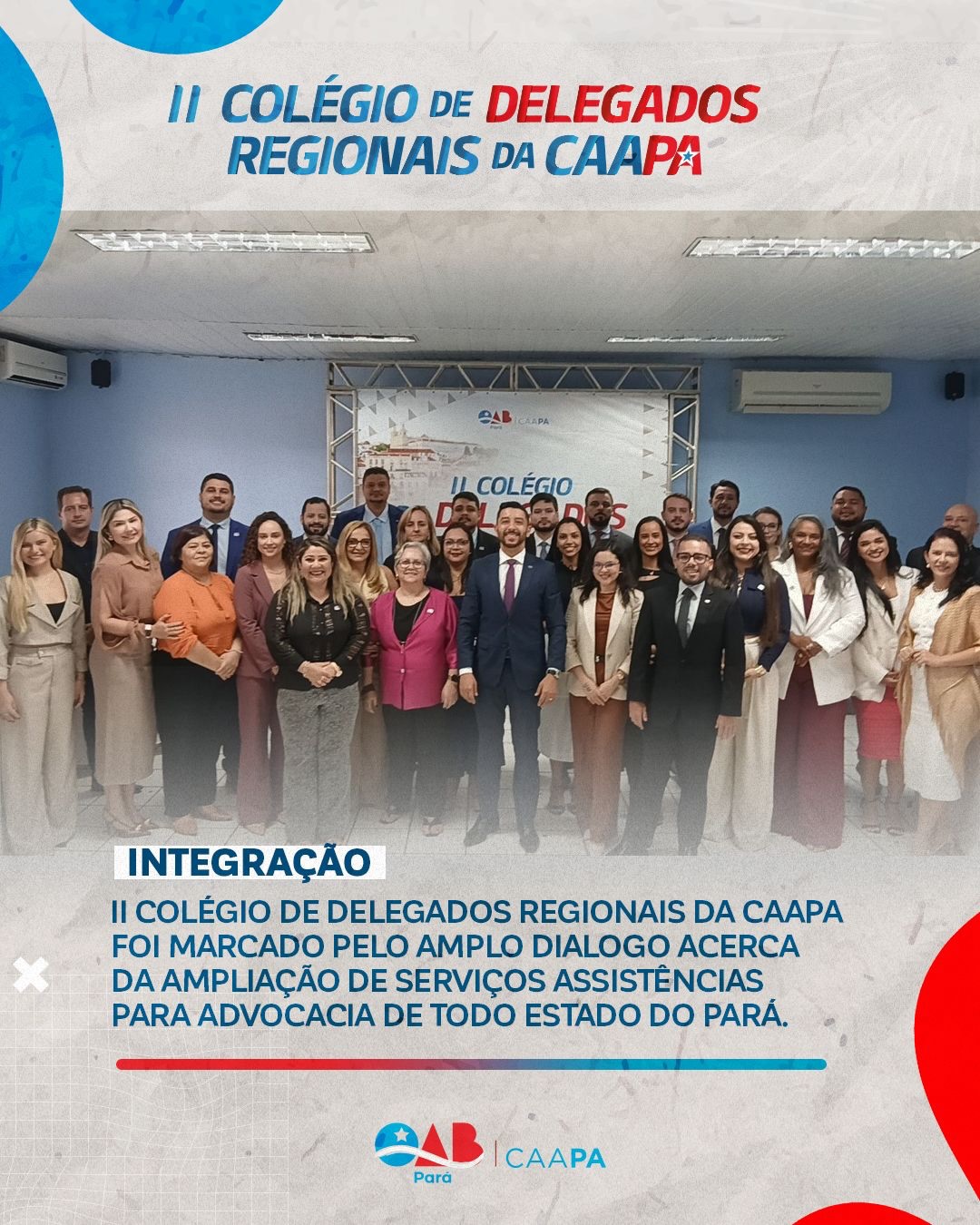 Integração que cuida e Fortalece a Advocacia do Pará !