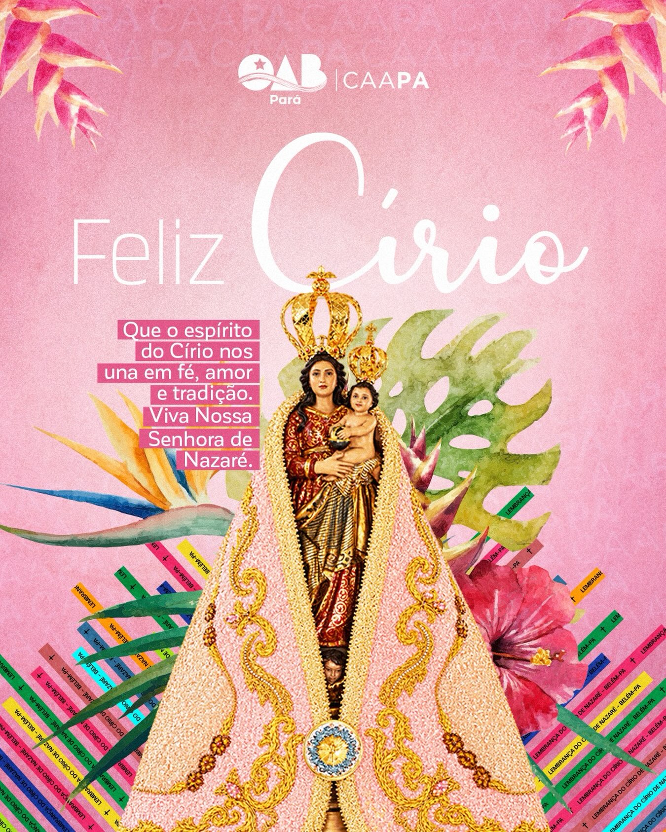 A CAAPA deseja a toda a advocacia paraense um Feliz Círio de Nazaré!